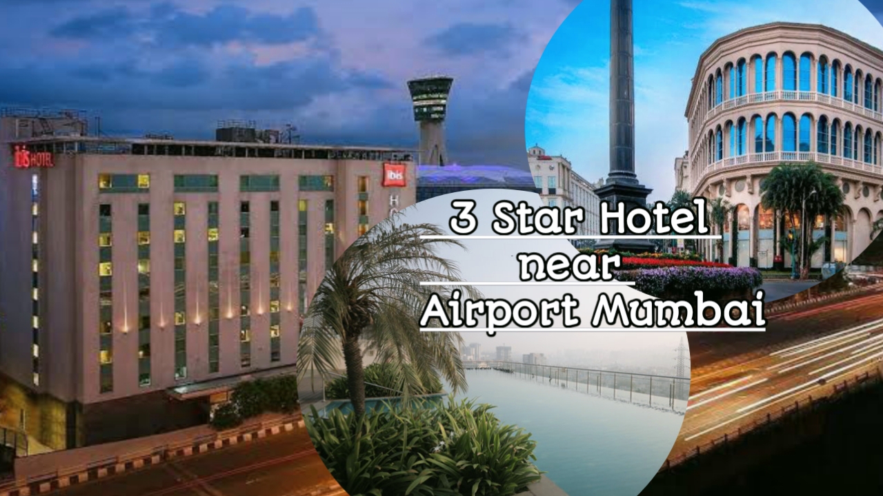 3 Star Hotel near Airport Mumbai, 3 Star Hotel near Airport Mumbai in Hindi