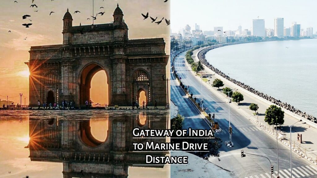 Gateway of India to Marine Drive Distance, Gateway of India to Marine Drive Distance in Hindi